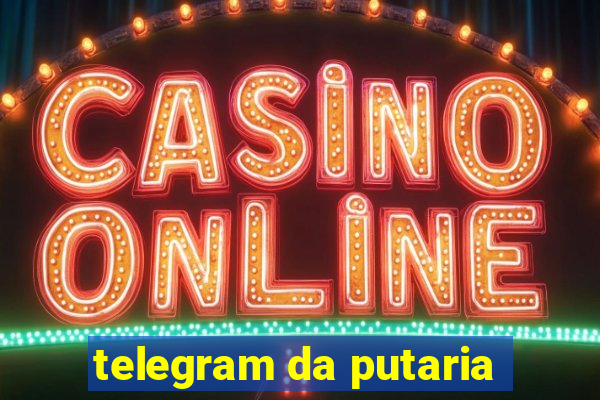 telegram da putaria